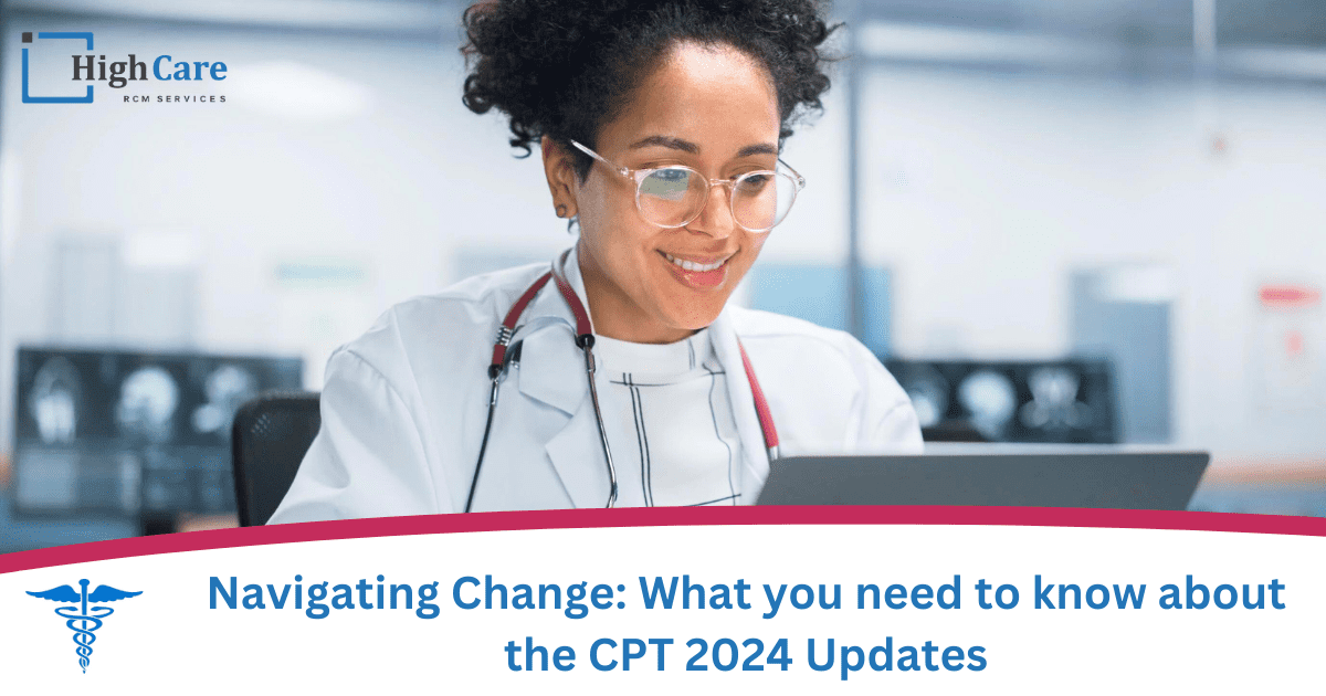 Navigating Change: What You Need to Know About the CPT 2024 Updates